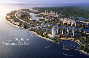 Vinhomes Cần Giờ: Thành phố Sinh thái Biển 2.870ha Đẳng cấp Quốc tế